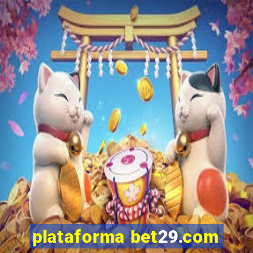 plataforma bet29.com